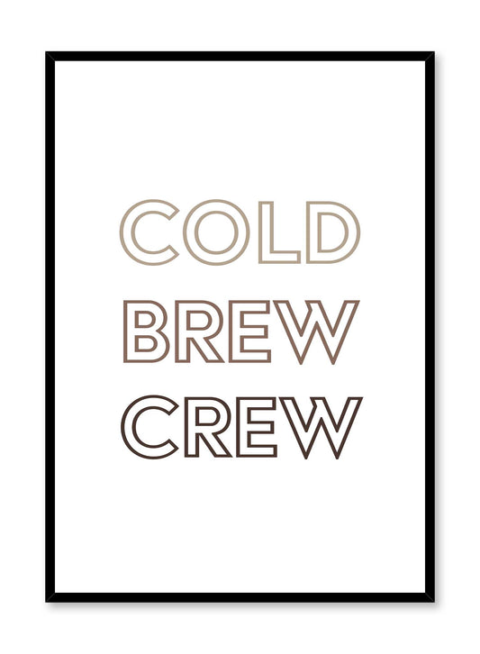 Cold Brew Crew, Poster